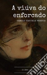 A Viúva do Enforcado. E-book. Formato EPUB ebook