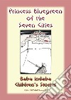 PRINCESS BLUEGREEN OF THE SEVEN CITIES - A tale of Atlantis and the Azores: Baba Indaba Children's Stories - Issue 138. E-book. Formato EPUB ebook