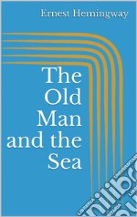 The Old Man and the Sea. E-book. Formato Mobipocket