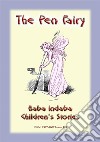 THE PEN FAIRY - A Fairy Tale: Baba Indaba Children's Stories - Issue 145. E-book. Formato EPUB ebook