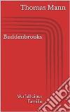 Buddenbrooks - Verfall einer Familie. E-book. Formato EPUB ebook