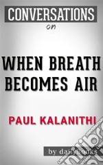 Conversations on When Breath Becomes Air. E-book. Formato EPUB