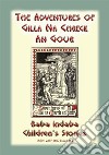 The Adventures of Gilla Na Chreck An Gour - An Irish Children's Story: Baba Indaba Children's Stories - Issue 161. E-book. Formato PDF ebook