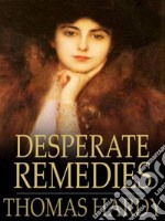 Desperate Remedies. E-book. Formato EPUB ebook