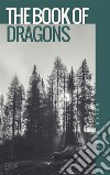 The Book of Dragons. E-book. Formato EPUB ebook