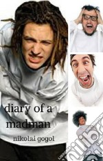 Diary Of A Madman. E-book. Formato EPUB ebook