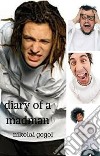 Diary Of A Madman. E-book. Formato EPUB ebook