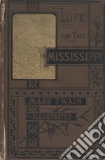 Life On The Mississippi. E-book. Formato Mobipocket ebook