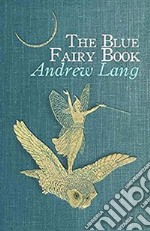 The Blue Fairy Book. E-book. Formato Mobipocket ebook