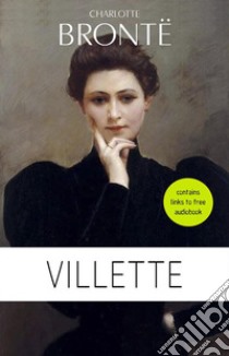 Charlotte Brontë: Villette. E-book. Formato Mobipocket ebook di Charlotte Brontë