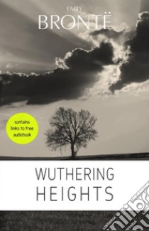 Emily Brontë: Wuthering Heights. E-book. Formato EPUB ebook di Emily Brontë