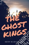 The Ghost Kings. E-book. Formato EPUB ebook