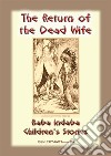 THE RETURN OF THE DEAD WIFE - An American Indian Folk Tale: Baba Indaba Children's Stories Issue 198. E-book. Formato PDF ebook