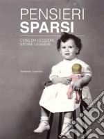 Pensieri sparsi: Cose da lèggere, storie leggère. E-book. Formato EPUB ebook