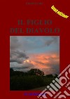 Il figlio del diavolo: La vera storia di Dracula. E-book. Formato EPUB ebook di Marti Gruter