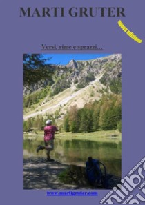 Versi, rime e sprazzi...Lo scrigno delle emozioni. E-book. Formato EPUB ebook di Marti Gruter