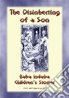 THE DISINHERITING OF A SON - A Ghostly tale from Old England: Baba Indaba Children's Stories - Issue 213. E-book. Formato EPUB ebook