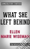 What She Left Behind: by Ellen Marie Wiseman - Conversation Starters. E-book. Formato EPUB ebook