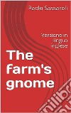 The farm's gnomeVersione inglese. E-book. Formato EPUB ebook