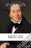 Hans Christian Andersen: Märchen (Illustriert). E-book. Formato EPUB ebook di Hans Christian Andersen
