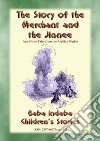 THE STORY OF THE MERCHANT AND THE JINNEE plus Four Other Children’s Stories from 1001 Arabian Nights.: Baba Indaba Children's Stories - Issue 230. E-book. Formato EPUB ebook