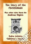 THE STORY OF THE FISHERMAN plus 4 more Children’s Stories from 1001 Arabian Nights: Baba Indaba Children's Stories - issue 231. E-book. Formato PDF ebook