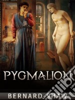 Pygmalion. E-book. Formato EPUB ebook