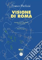 Visione di Roma. E-book. Formato PDF