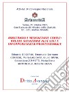 Arbitrato e Mediazione Civile: valide soluzioni alle liti e un’opportunità professionale: Atti del IV Convegno Nazionale Arbimedia, Torino, 21 ottobre 2016. E-book. Formato PDF ebook