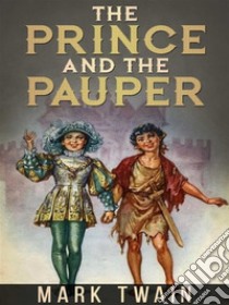 The Prince and the Pauper (Rouge edition). E-book. Formato Mobipocket ebook di Mark twain