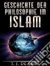 Geschichte der Philosophie im Islam. E-book. Formato EPUB ebook di T. J. de Boer