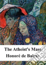 The Atheist&apos;s Mass. E-book. Formato PDF ebook