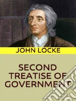 Second Treatise of Government. E-book. Formato EPUB ebook