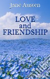 Love and Friendship. E-book. Formato EPUB ebook