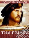 The Prince. E-book. Formato EPUB ebook di Niccolo' Machiavelli