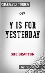 Y is for Yesterday: by Sue Grafton - Conversation Starters. E-book. Formato EPUB ebook