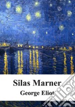 Silas Marner. E-book. Formato PDF ebook