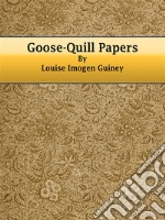 Goose-Quill Papers. E-book. Formato EPUB ebook