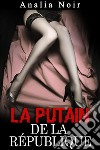 La Putain de la République (Vol. 1). E-book. Formato EPUB ebook