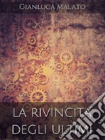 La rivincita degli ultimi. E-book. Formato EPUB