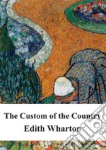 The Custom of the Country. E-book. Formato PDF ebook