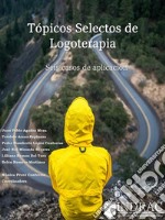 Tópicos Selectos de Logoterapia: Seis casos de aplicación. E-book. Formato PDF ebook