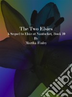 The Two Elsies. E-book. Formato Mobipocket ebook