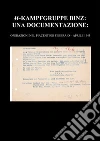 SS-Kampfgruppe Binz: Una Documentazione: Operazioni nel piacentino Febbraio - Aprile 1945. E-book. Formato PDF ebook di Marco Nava