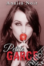 Petite Garce (Vol. 3). E-book. Formato EPUB ebook