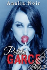 Petite Garce (Vol. 2). E-book. Formato EPUB ebook