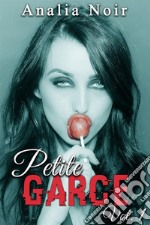 Petite Garce (Vol. 1). E-book. Formato EPUB ebook