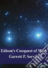 Edison&apos;s Conquest of Mars. E-book. Formato PDF ebook