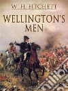 Wellington's Men. E-book. Formato EPUB ebook