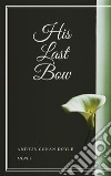 His Last Bow. E-book. Formato EPUB ebook